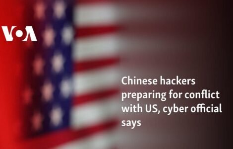 Chinese hackers preparing for conflict with US, cyber official says